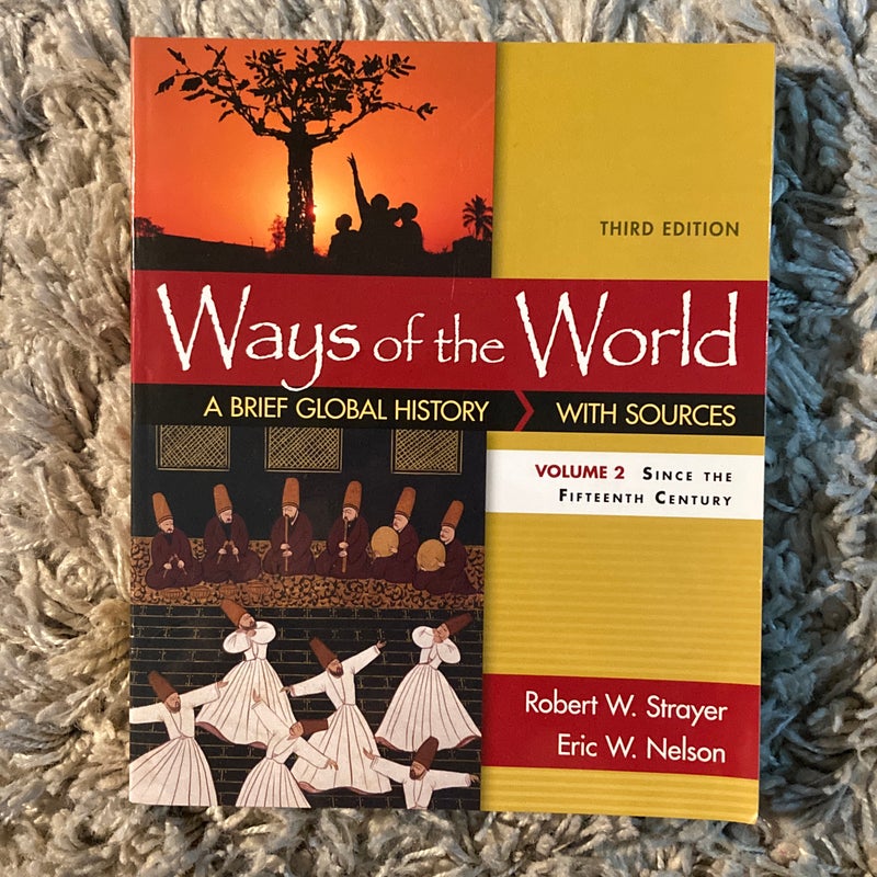 Ways of the World: a Brief Global History with Sources, Volume II