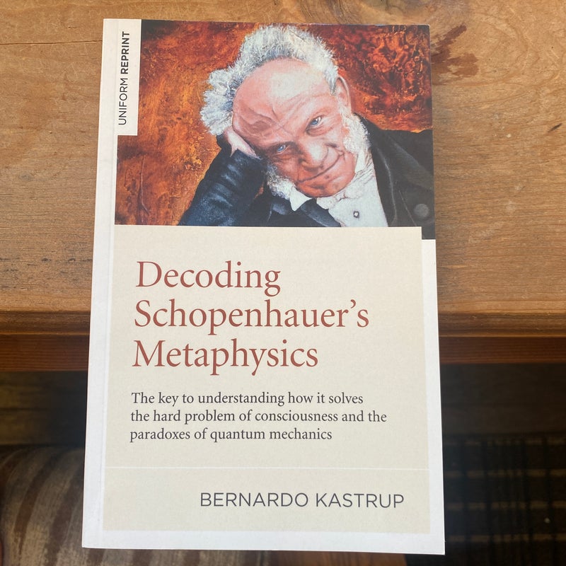 Decoding Schopenhauer's Metaphysics