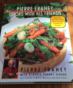 Pierre Franey Cooks with His Friends