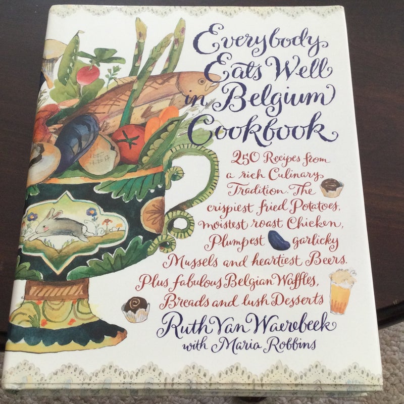 Everybody Eats Well in Belgium Cookbook