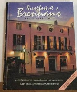 Breakfast at Brennan's and dinner, too -  New Orleans Famous Restaurant 