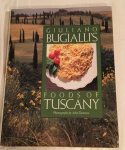 Giuliano Bugialli's Foods of Tuscany, Italy