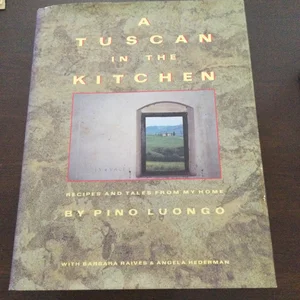 A Tuscan in the Kitchen