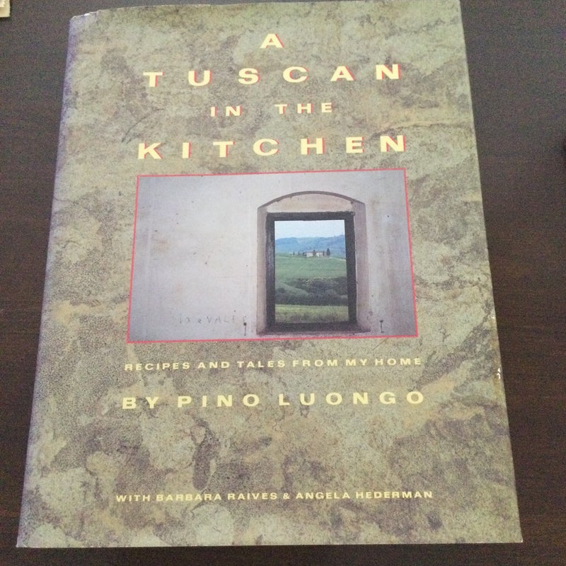 A Tuscan in the Kitchen Cookbook - Signed Copy 