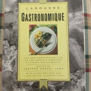 Larousse Gastronomique Cookbook by Jenifer H. Lang, Hardcover