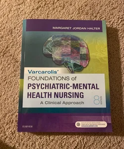 Varcarolis' Foundations of Psychiatric-Mental Health Nursing