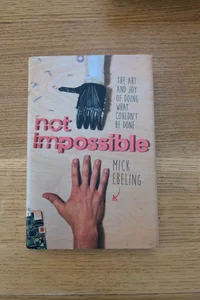 Not Impossible