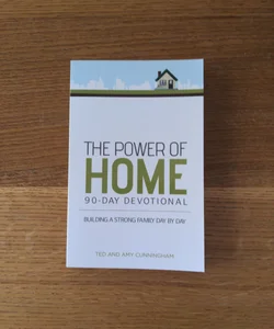 The Power of Home 90-Day Devotional
