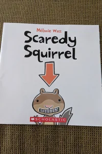 Scaredy Squirrel 