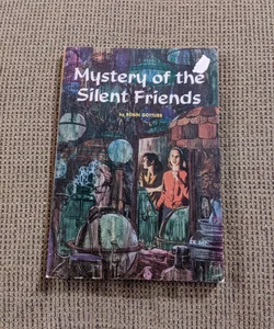 Mystery of the Silent Friends 