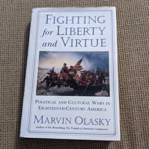 Fighting for Liberty and Virtue