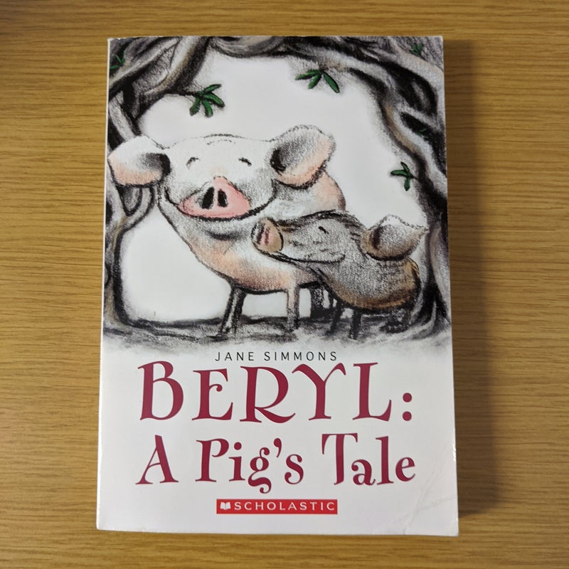 Beryl: A Pig's Tale