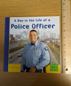 A Day in the Life of a Police Officer 