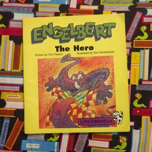 Engelbert, the Hero