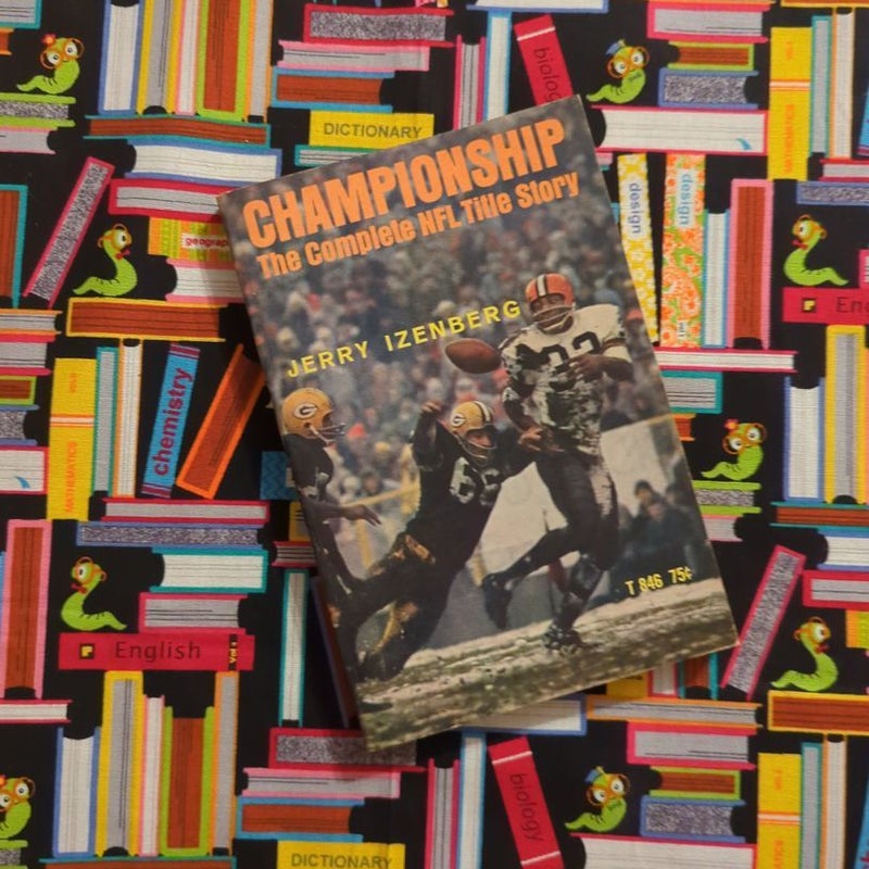 Championship The Complete NFL Title Story 