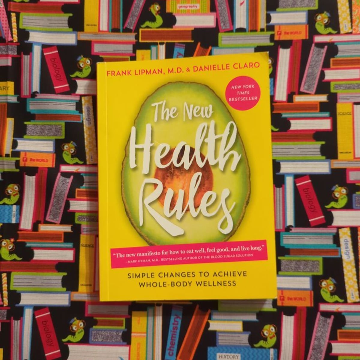 The New Health Rules by Danielle Claro, Frank Lipman
