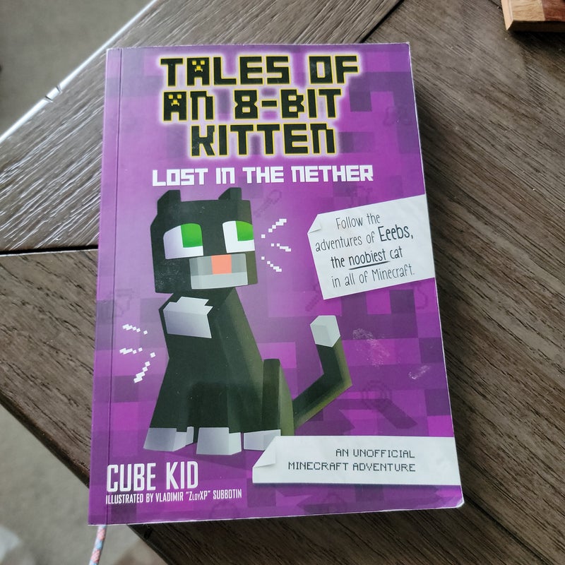 Tales of an 8-Bit Kitten: Lost in the Nether