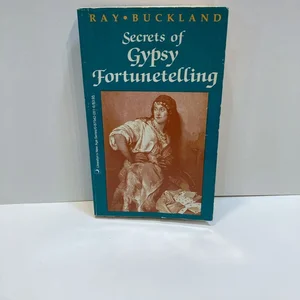 Secrets of Gypsy Fortunetelling