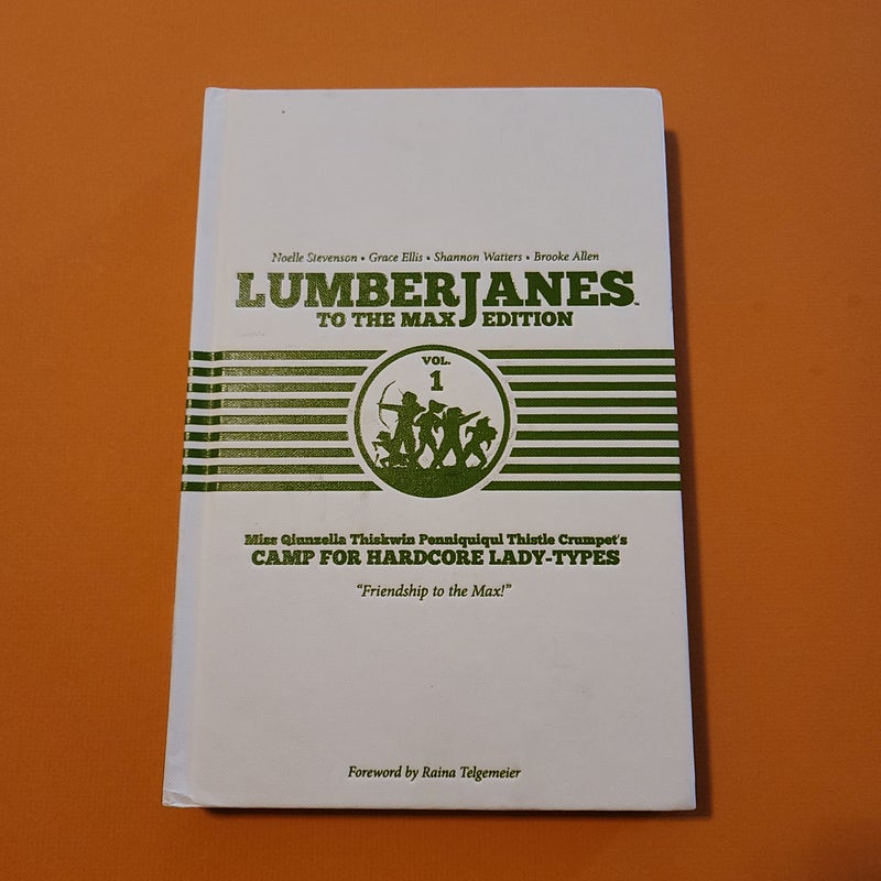 Lumberjanes to the Max Vol. 1