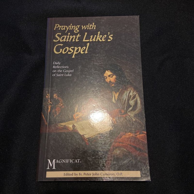 Praying with Saint Luke's Gospel