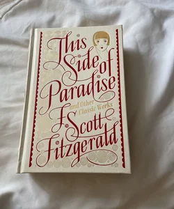 This Side of Paradise and Other Classic Works (Barnes Nobl