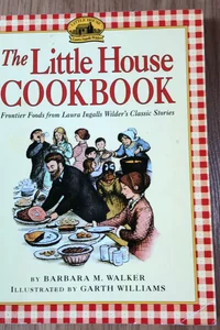 The Little House Cookbook 