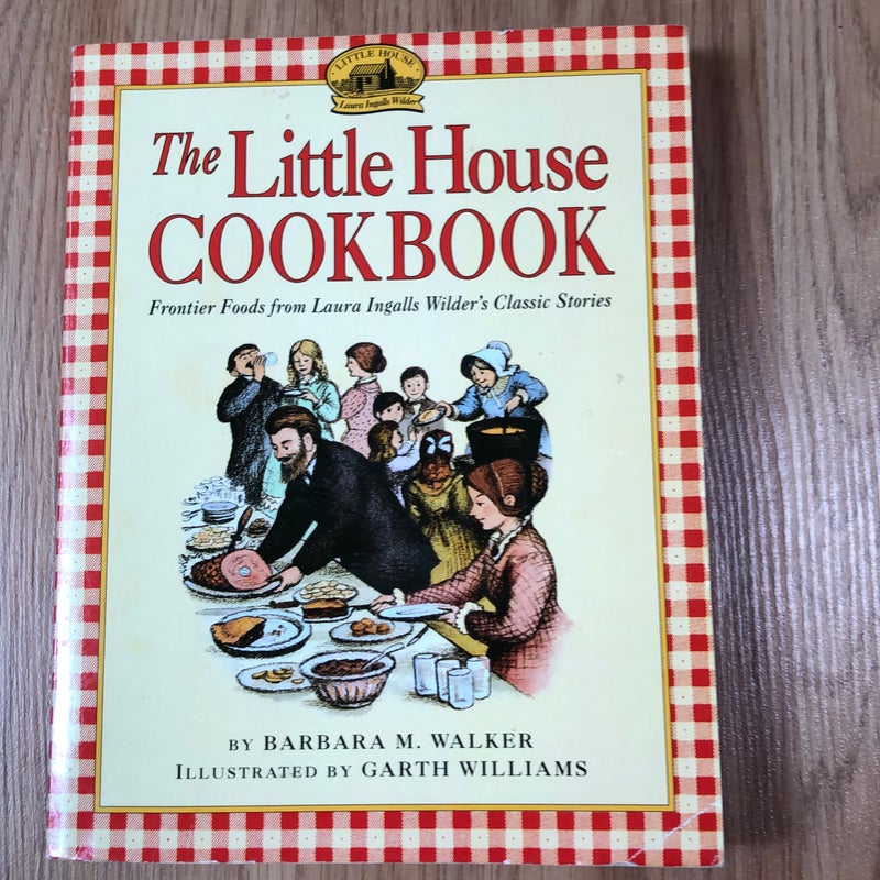 The Little House Cookbook 