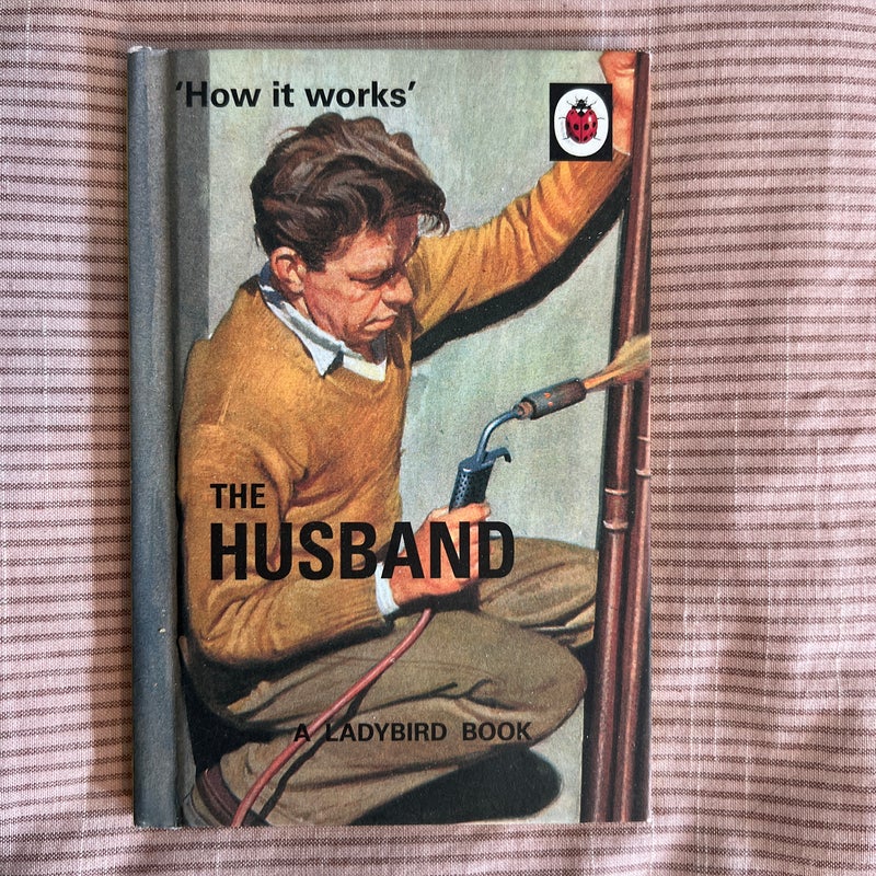 How It Works: the Husband