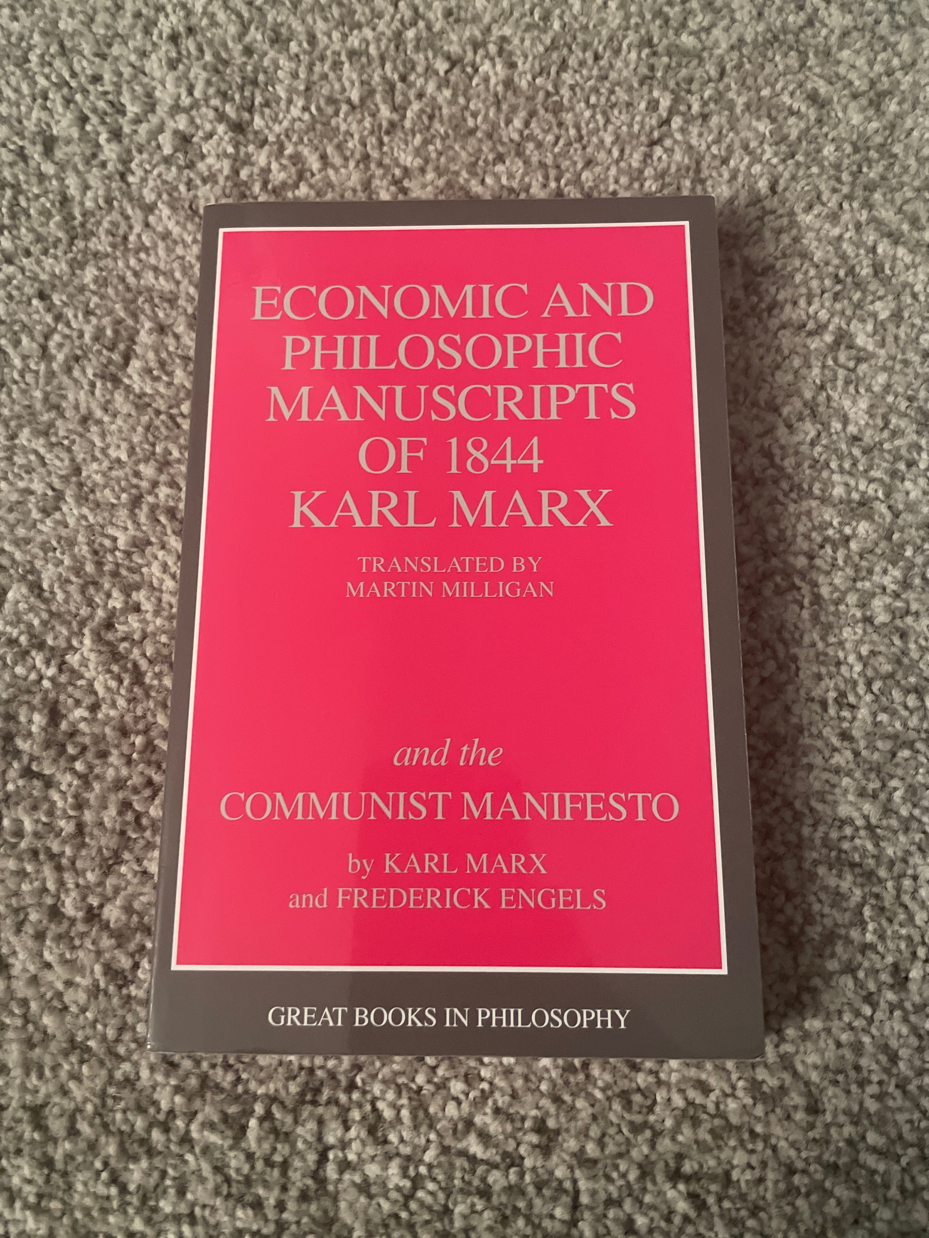 The Economic and Philosophic Manuscripts of 1844 and the Communist Manifesto