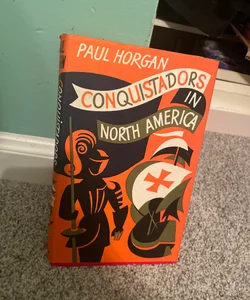 Conquistadors in North America (1963)