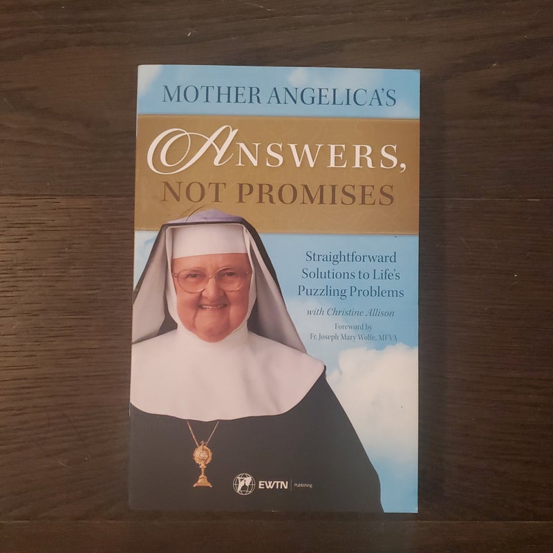 Mother Angelica's Answers, Not Promises