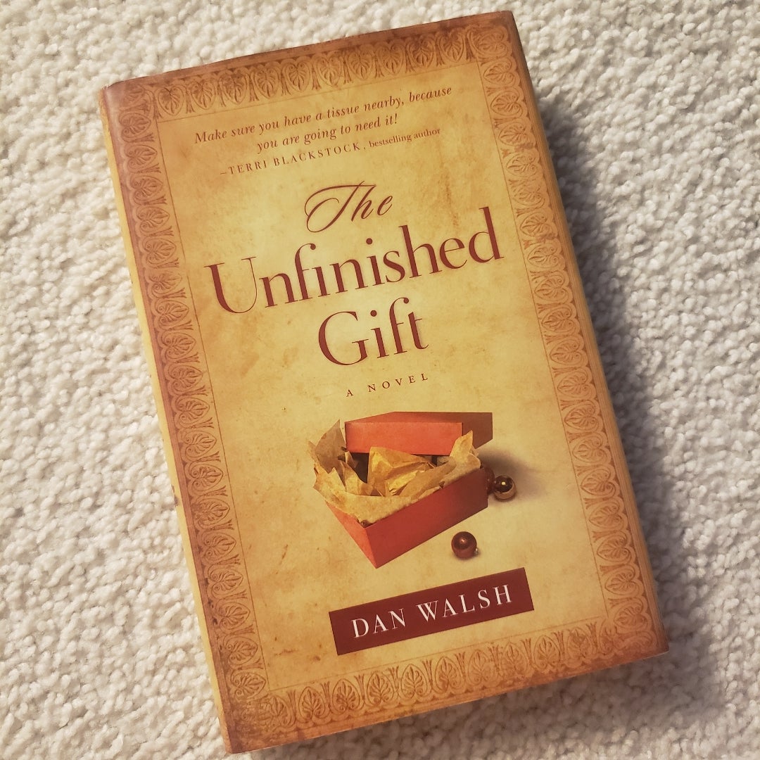 The Unfinished Gift