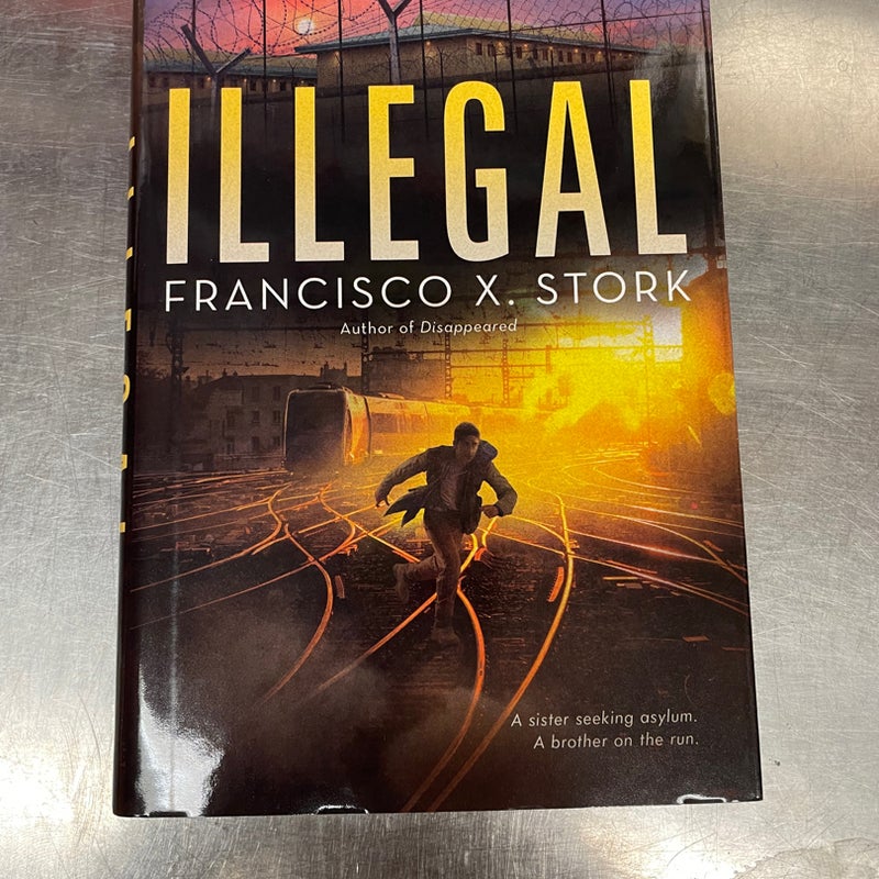 Illegal (Disappeared, Book 2)