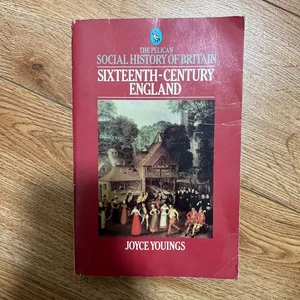 The Social History of Britain in the 16th Century