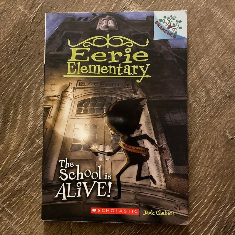 The School Is Alive!