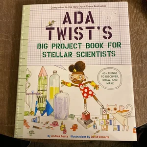Ada Twist's Big Project Book for Stellar Scientists