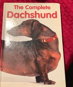 The Complete Dachshund