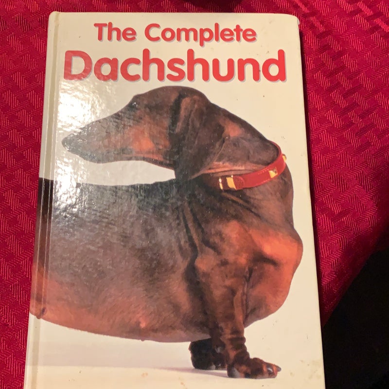 The Complete Dachshund