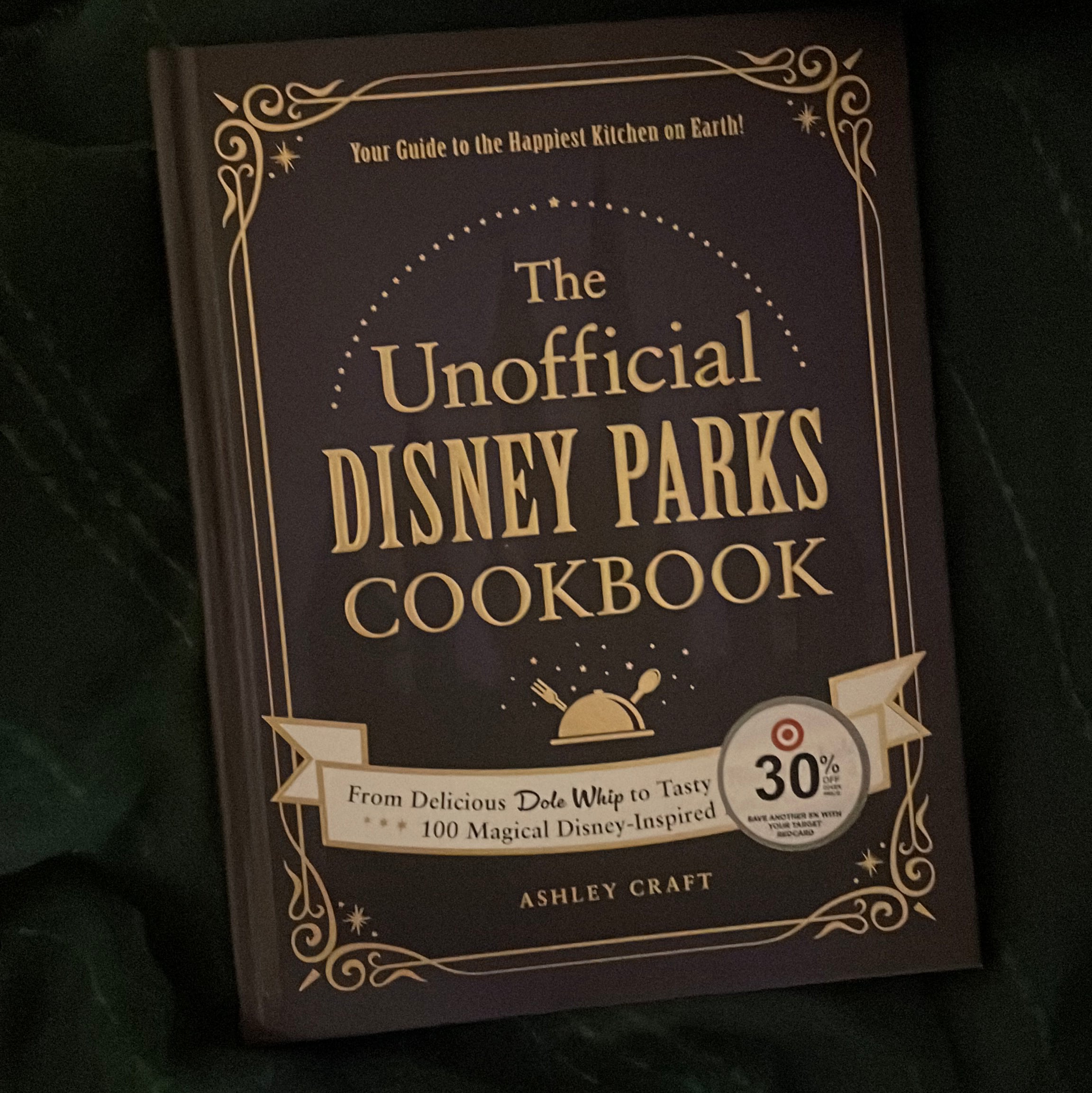 The Unofficial Disney Parks Cookbook