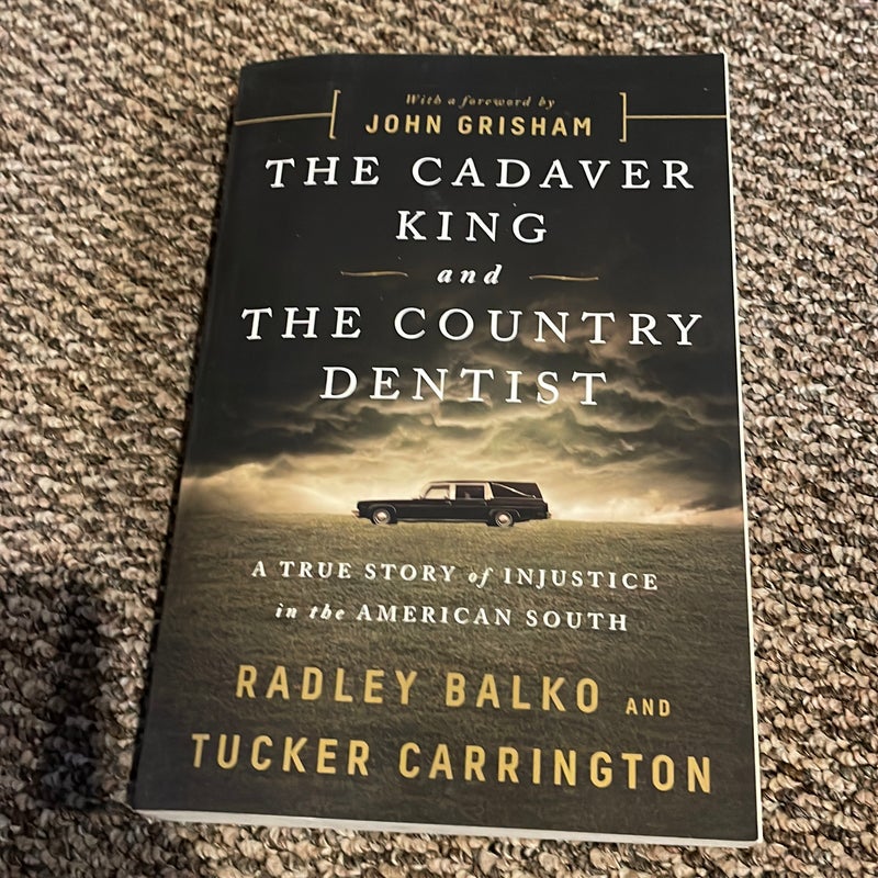 The Cadaver King and the Country Dentist