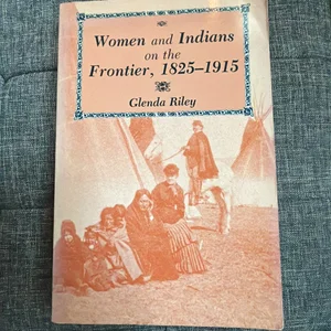 Women and Indians on the Frontie