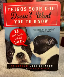 Things Your Dog Doesn't Want You to Know