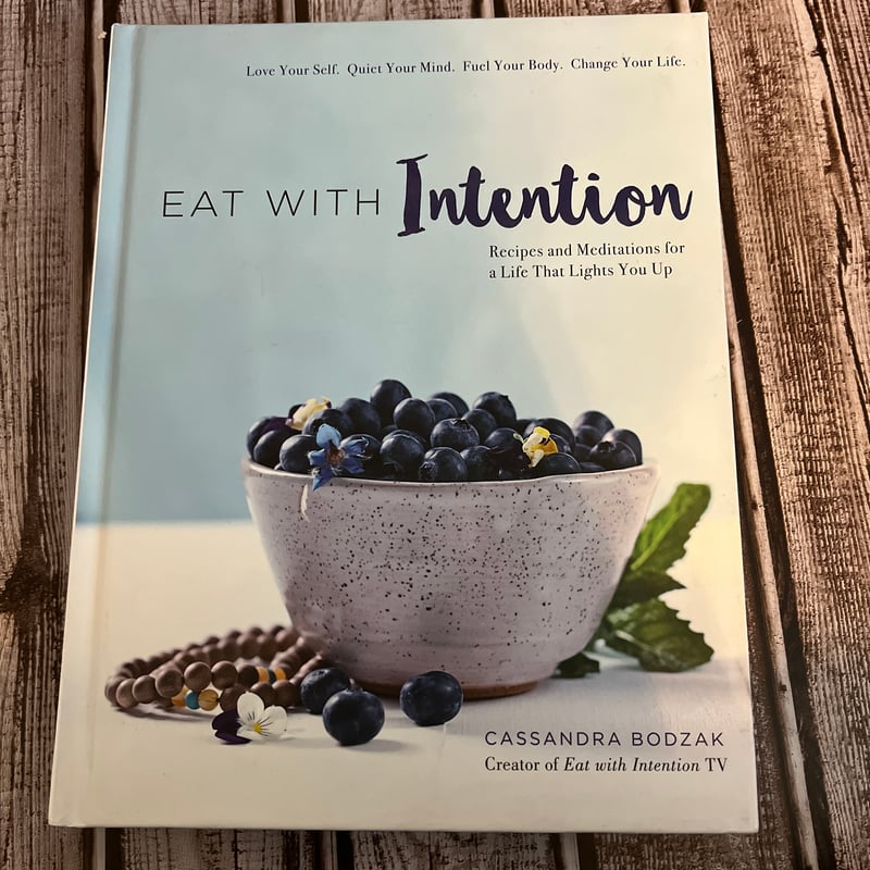 Eat With Intention by Cassandra Bodzak, Hardcover Pangobooks