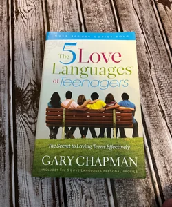 The 5 Love Languages of Teenagers by Gary D. Chapman, Paperback
