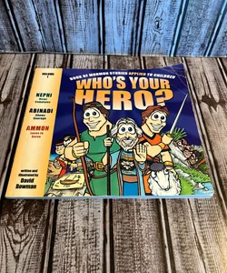 Who's Your Hero?