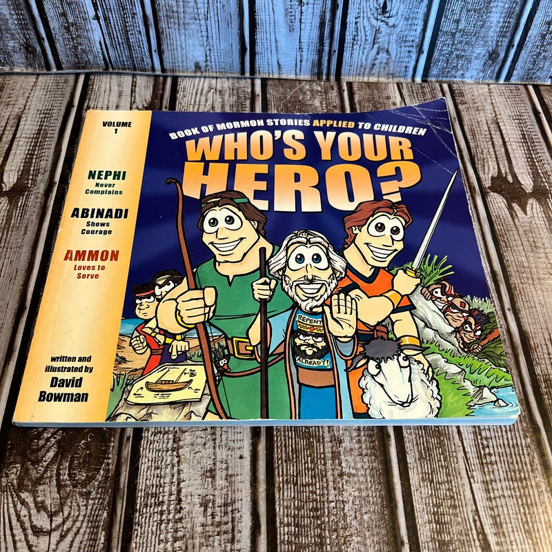 Who's Your Hero?