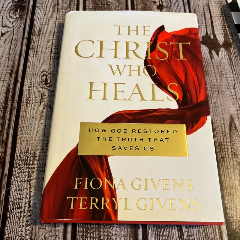 The Christ Who Heals