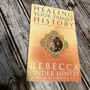 Healing Your Family History