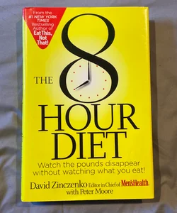 The 8 Hour Diet 