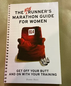 The Nonrunner's Marathon Guide for Women